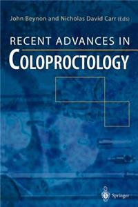 Recent Advances in Coloproctology