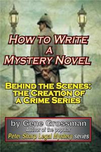 How to Write a Mystery Novel