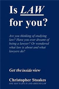Is Law for You?
