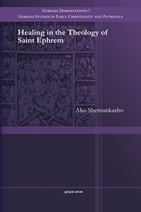 Healing in the Theology of Saint Ephrem