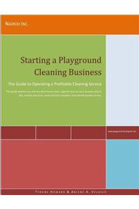 Starting a Playground Cleaning Business