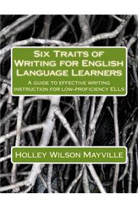 Six Traits of Writing for English Language Learners