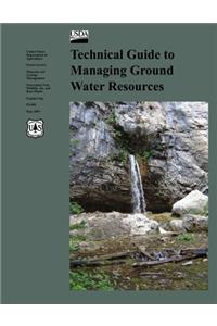 Technical Guide to Managing Ground Water Resources