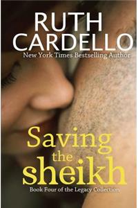 Saving the Sheikh (Book 4) (Legacy Collection)