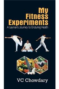 My Fitness Experiments