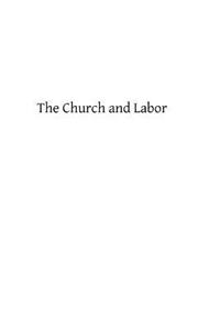 Church and Labor: A Series of Six Tracts