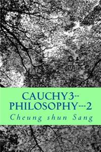 Cauchy3--Philosophy---2