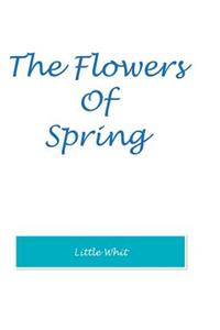 The Flowers of Spring