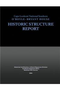 Cape Lookout National Seashore O'Boyle-Bryant House, Historic Structure Report