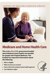 Medicare and Home Health Care