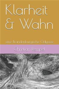 Klarheit & Wahn