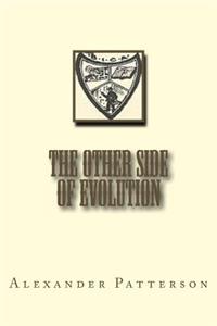 The Other Side of Evolution