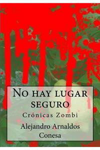 No hay lugar seguro