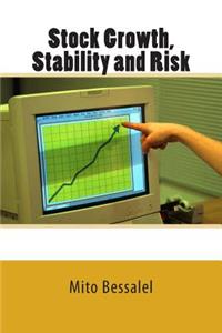 Stock Growth, Stability and Risk