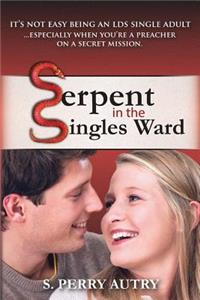 Serpent in the Singles Ward