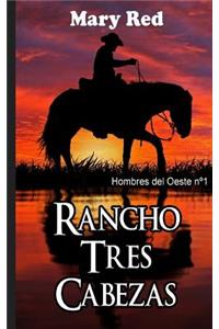 Rancho Tres Cabezas