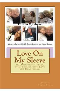 Love On My Sleeve