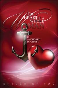 The Heart of A Whole Woman