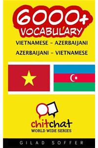6000+ Vietnamese - Azerbaijani Azerbaijani - Vietnamese Vocabulary