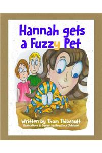 Hannah Gets a Fuzzy Pet