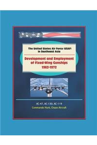 The United States Air Force (USAF) in Southeast Asia