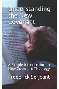 Understanding the New Covenant