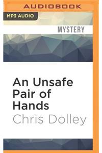 Unsafe Pair of Hands