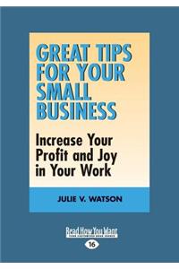 Great Tips for Your Small Business