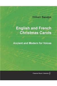 English and French Christmas Carols - Ancient and Modern for Voices