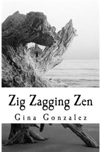 Zig Zagging Zen