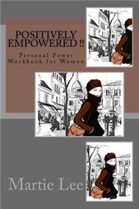 Positively Empowered !!