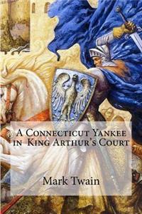 Connecticut Yankee in King Arthur's Court