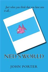 Ned's World