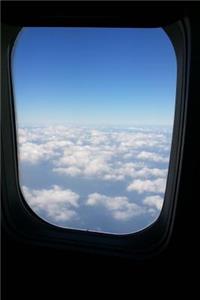 The View from the Window Seat of a Plane Journal