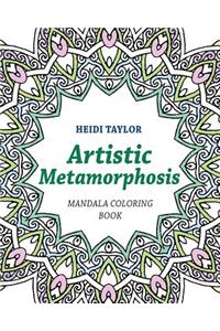 Artistic Metamorphosis: Mandala Coloring Book