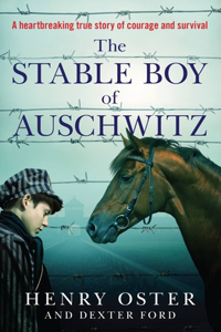 Stable Boy of Auschwitz