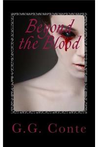 Beyond the Blood