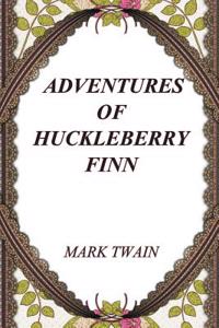 Adventures of Huckleberry Finn