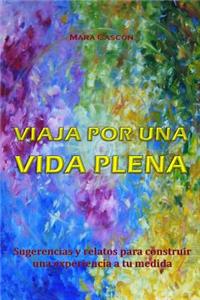 Viaja por una VIDA PLENA