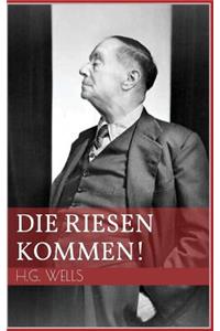 Die Riesen Kommen!