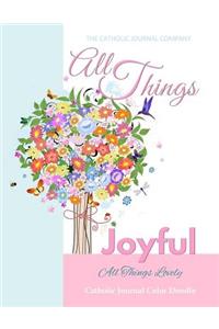 All Things Joyful All Things Lovely Catholic Journal Color Doodle