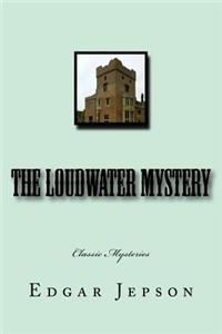 The Loudwater Mystery