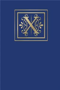 X: Ruled Journal, 160 Pages, 6x9 Inch (15.24 X 22.86 CM) Soft Cover/ Paperback. Blue Background and Gold Monogram Letter X