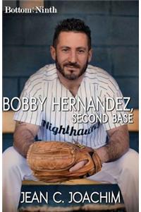 Bobby Hernandez, Second Base