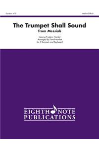 Trumpet Shall Sound (from Messiah)