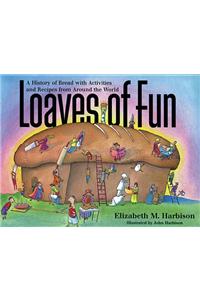 Loaves of Fun