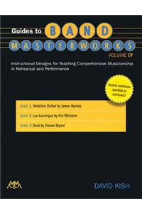 Guides to Band Masterworks - Volume IV