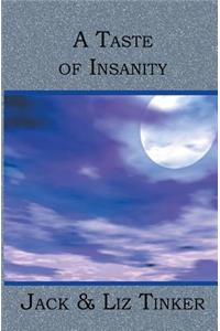 Taste of Insanity