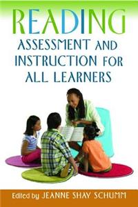 Reading Assessment and Instruction for All Learners