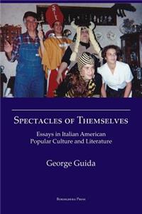 Spectacles of Themselves